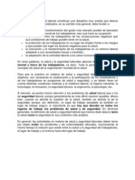 La Salud y La Seguridad Laboral Constituye Una Disciplina Muy Amplia Que Abarca Múltiples Campos Especializados