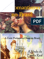 Romantismo no Brasil e a chegada da corte portuguesa