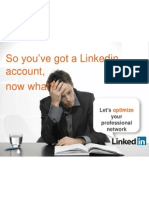 So You've Got A Linkedin Account, Now What?: Let's Your Professional Network
