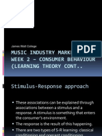 Music Industry Marketing 2 Week 2 - Consumer Behaviour (Learning Theory Cont.