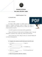 Unidade de Palmela Ano Letivo 2012/2013 Inglês: English Diagnostic Test A. Read The Text