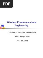 Wireless Communications Engineering: Lecture 8: Cellular Fundamentals Prof. Mingbo Xiao Nov. 18, 2004