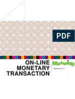 On-Line Monetary Transaction: Marketing in IT