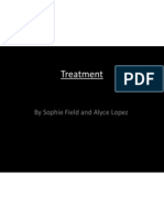 Treatment: by Sophie Field and Alyce Lopez