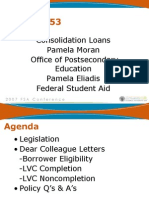 Consolidation Loans Pamela Moran Office of Postsecondary Education Pamela Eliadis Federal Student Aid