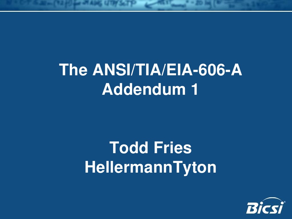 TIA606B The New Updated Standard Todd Fries Data Center