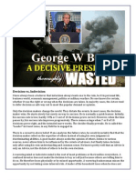 A Decisive President Wasted - George W Bush