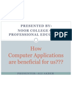 How Computer Applications Are Beneficial For Us???: Presented By: Noor College of Professional Education