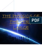 The Physics of The Very Large