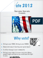 Vote 2012: Your Voice. Your Vote. It Counts