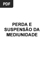 52 - Perda e Suspensão da Mediunidade (Versão Jan08)