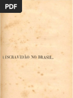A Escravidão no Brasil Parte 3 - Perdigão Malheiro