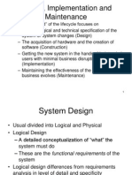 System Design, Implementation and Maintenance