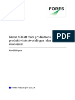 Klarar SCB att mäta produktions- och produktivitetsutvecklingen i den svenska ekonomin- FORES Policy Paper 2012-3