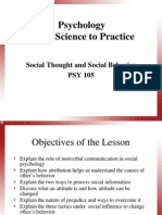 Psychology From Science To Practice: Social Thought and Social Behavior PSY 105