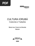 Maria Inez Couto de Almeida (Ifatosin) - Cultura Iorubá. Costumes e tradições