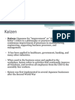 Kaizen: Kaizen (Japanese For "Improvement" or "Change For The