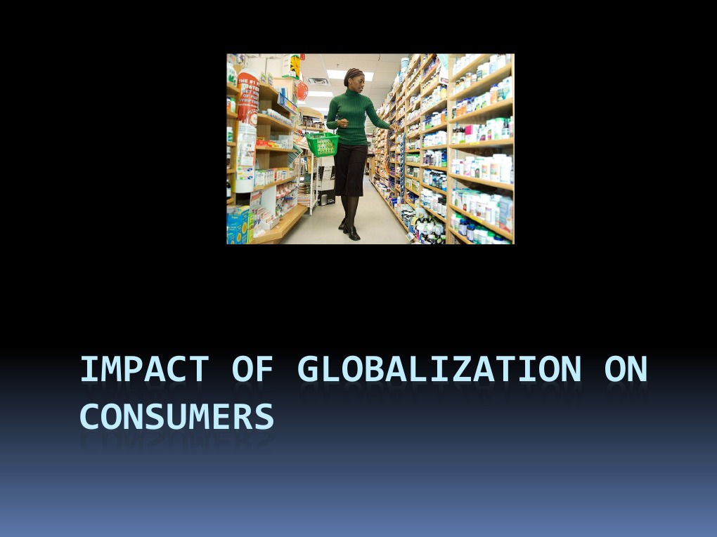 Impact of Globalization On Consumers | PDF