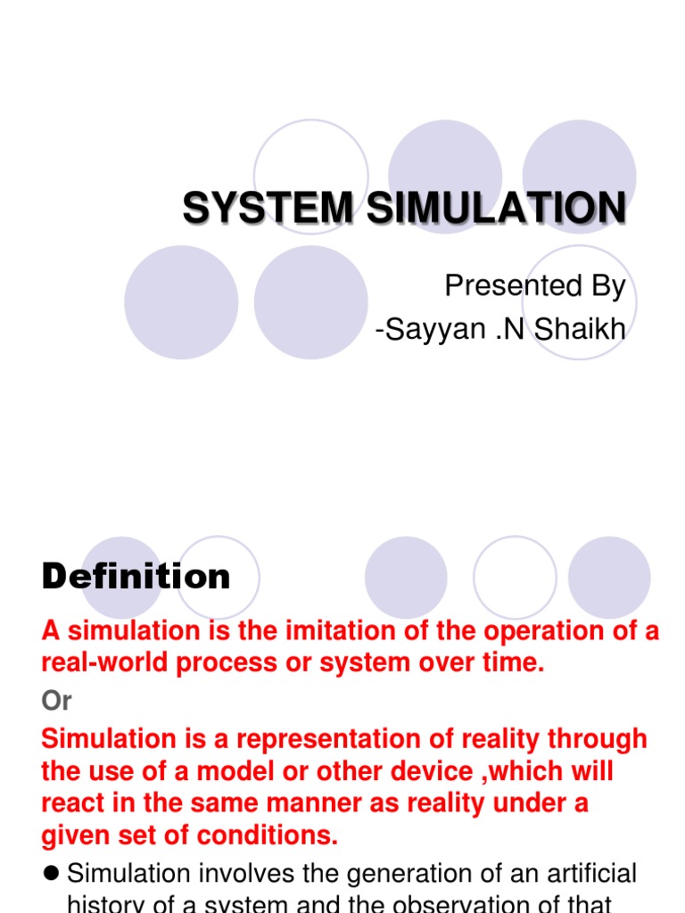SYSTEM SIMULATION Seminar - by Sayyan | PDF | Simulation | System