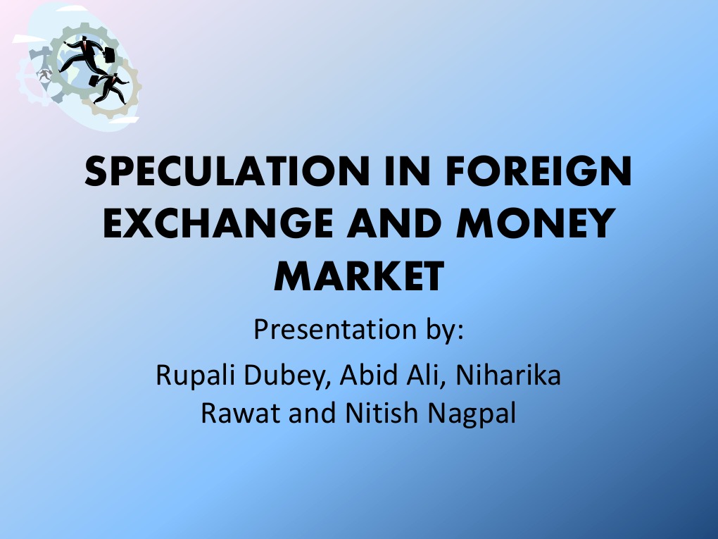 MFD PPT PDF Speculation Foreign Exchange Market