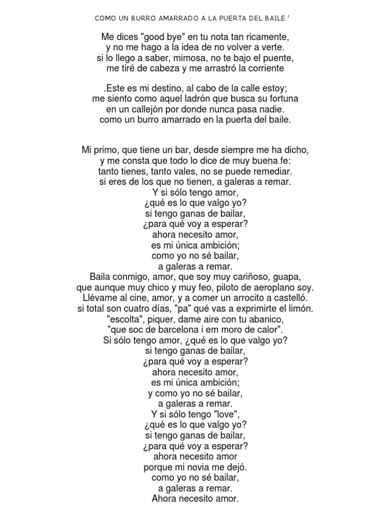 Como Un Burro Amarrado A La Puerta Del Baile Me dices goodbye en tu nota tan ricamente, y no me hago a la idea de no volver a verte. burro amarrado a la puerta del baile