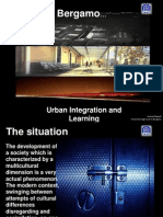 Urban integration + Creating opportunities for winning ideas