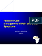 Palliative Care Management of Pain and Other Symptoms: Miss N R Mapurisa Mbbs Iii