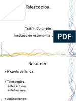 Telescopios.: Yaxk'in Coronado Instituto de Astronomía UNAM