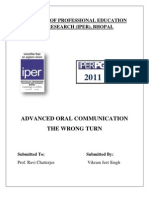 Advanced Oral Communication The Wrong Turn: Institute of Professional Education and Research (Iper), Bhopal