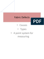 Fabric Defects: - Causes - Types - 4 Point System For Measuring