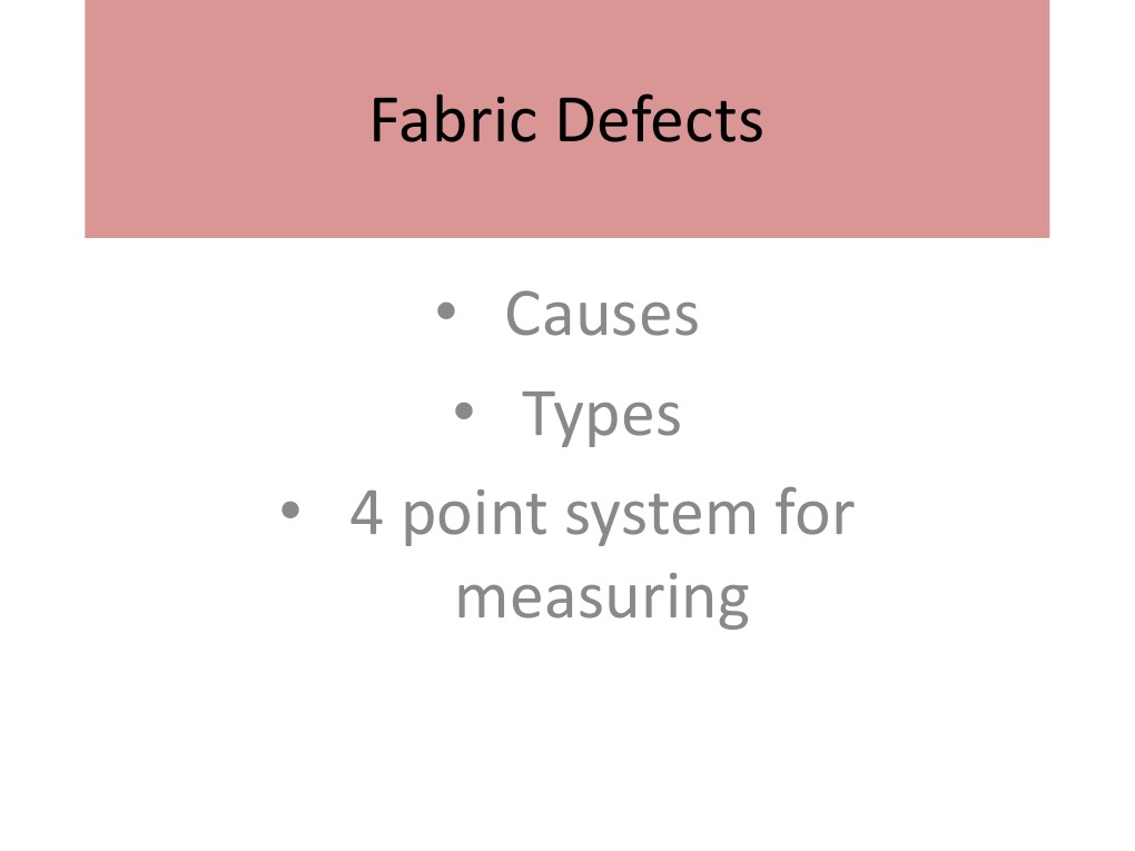 Fabric Defects Causes Types 4 Point System For Measuring PDF