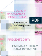 Total Quality Management Presentation: Presented To Sir. Sibtay Aamir