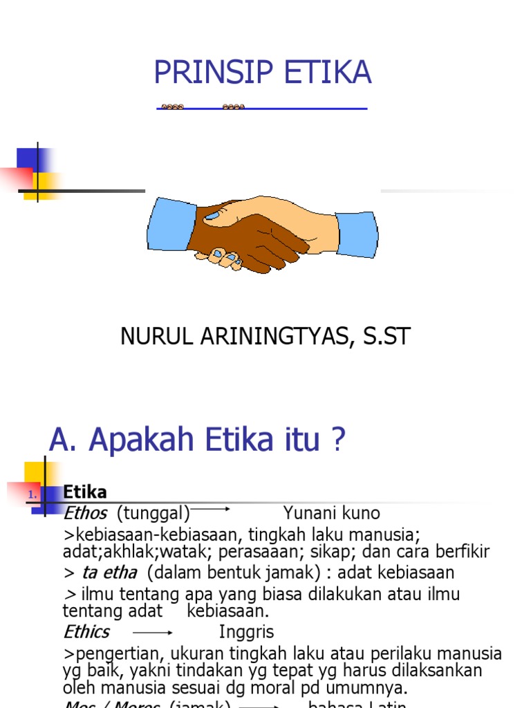 Prinsip Etika dalam Pelayanan Kebidanan Prinsip Etika dalam Pelayanan Kebidanan