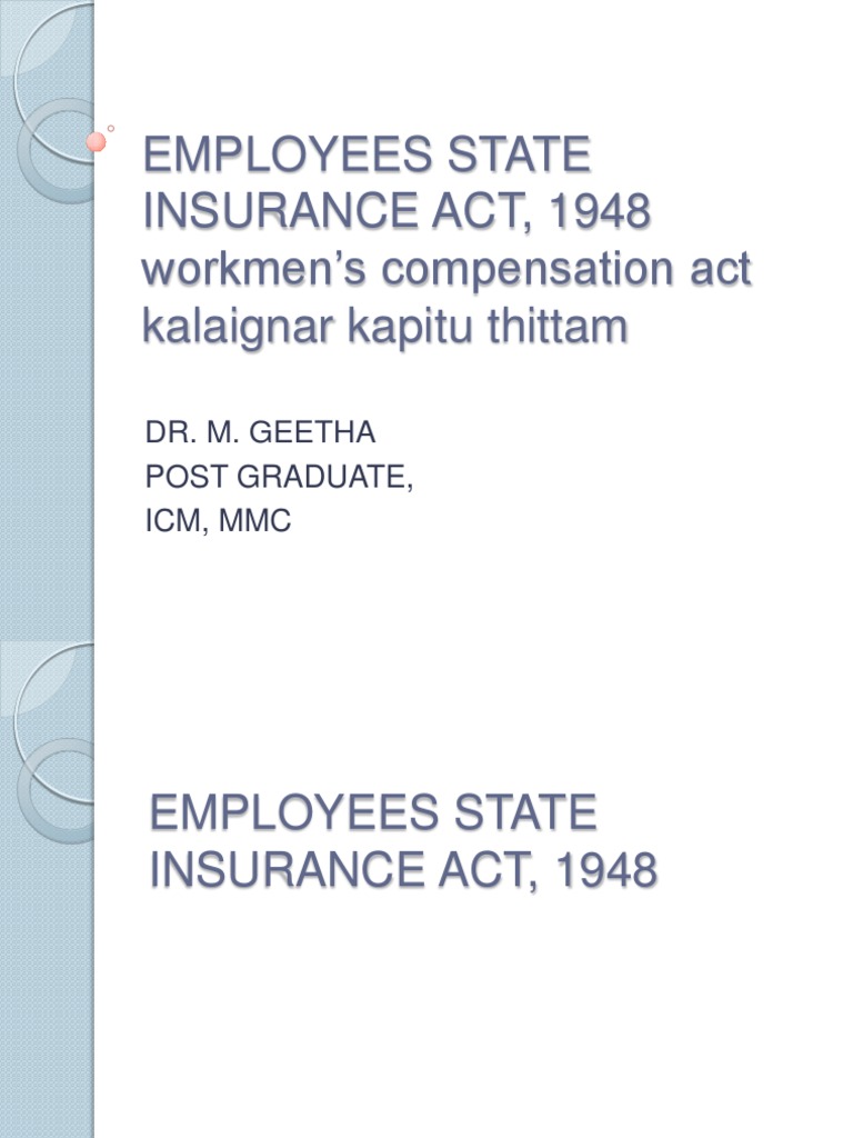ESI Act, WC Act, KKT Welfare Workers� Compensation
