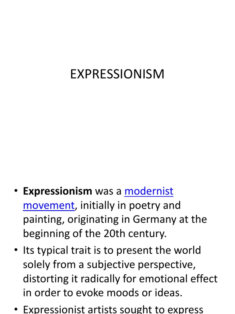 Characteristics of Expressionism | PDF | Expressionism | Art Movements