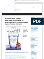 El Método Clean - ELIMINA - RESTAURA - REJUVENECE. Un Programa de Salud Revoluc