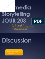 Multimedia Storytelling JOUR 203: Photo Week 2: More On Shot Composition Photoshop Basics