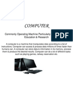 Computer: Commonly Operating Machine Particularly Used For Trade, Education & Research