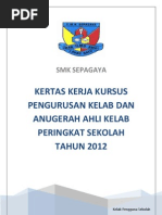 Kertas Kerja Kursus Pengurusan Kelab Dan Anugerah Ahli Kelab Peringkat Sekolah Tahun 2012 SMK Sepagaya