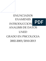 Enunciados de Examenes Introduccion Al Analisis de Datos - Grado en Psicologia - UNED