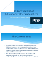 Men in Early Childhood Education: Fathers &teachers: Mid-America AEYC Curriculum Institute 2012