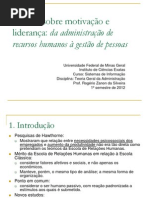Aulas 15, 16, 17 e 18 - Motiva- ¦ção e Lideran- ¦ça