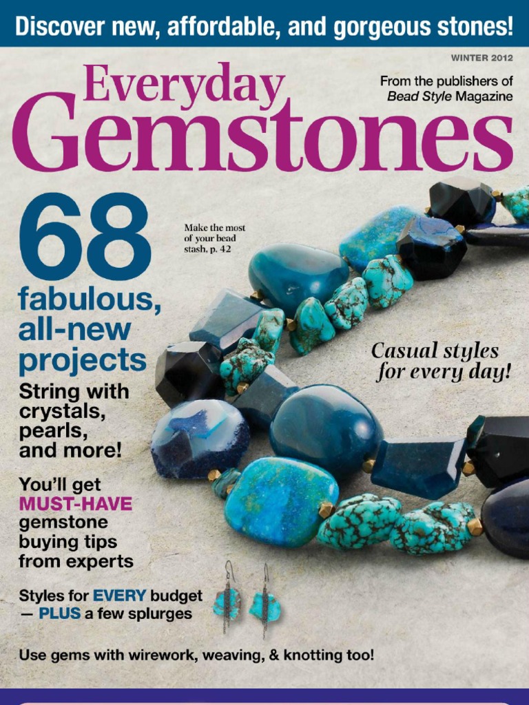 Everyday Gemstones - Bead Style Special Issue, Winter 2012 | PDF