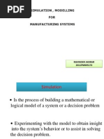 Simulation, Modelling FOR Manufacturing Systems: Ravinder Jhorar 2011PMM5173