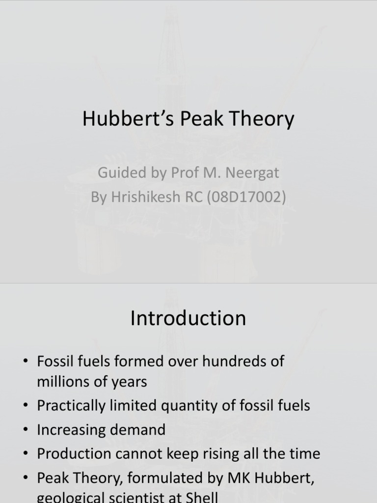 Hubbert's Peak Theory | PDF | Peak Oil | Fossil Fuels