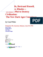 H. G. Wells, Bertrand Russell, Mackinder, Rhodes - Britain's Plot To Destroy Civilization: The New Dark Ages Conspiracy