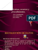 Tecnicas Recursos y Procedimientos de Investigacion