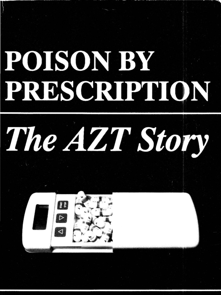 Poison by Prescription The AZT Story PDF Hiv/Aids Wellness