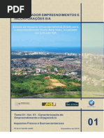 Estudo de Impacto Urbano Ambiental (EIUA) do Horto Bela Vista, Salvador, BA - Tomo 1 - Vol 1. - Caracterização do Empreendimento e Diagnóstico - Aspectos Físicos e Socioeconômicos