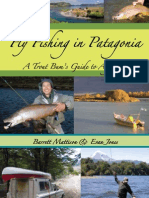 Fly Fishing in Patagonia: A Trout Bum's Guide To Argentina